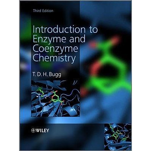 Introduction to Enzyme and Coenzyme Chemistry, T. D. H. Bugg