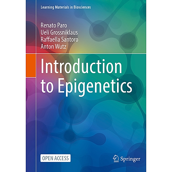 Introduction to Epigenetics, Renato Paro, Ueli Grossniklaus, Raffaella Santoro, Anton Wutz