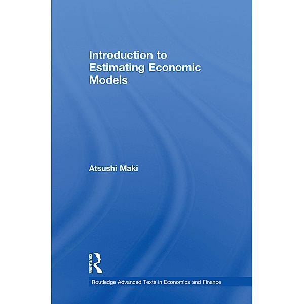 Introduction to Estimating Economic Models, Atsushi Maki