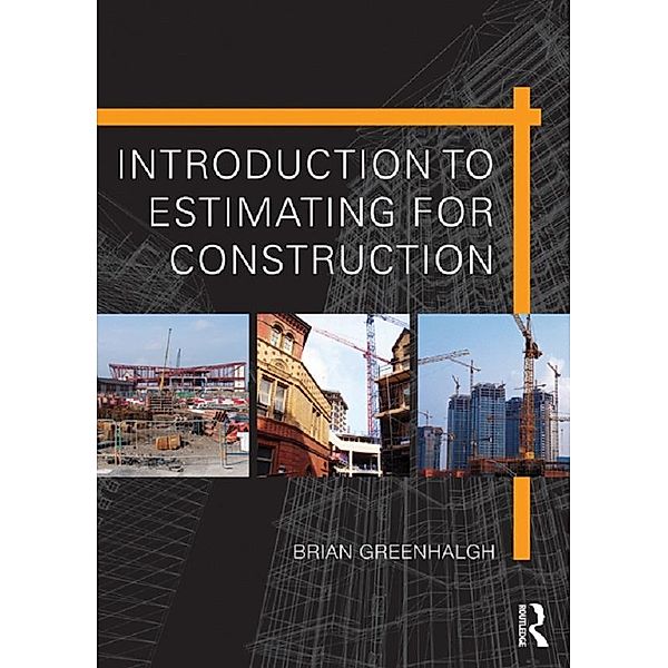 Introduction to Estimating for Construction, Brian Greenhalgh
