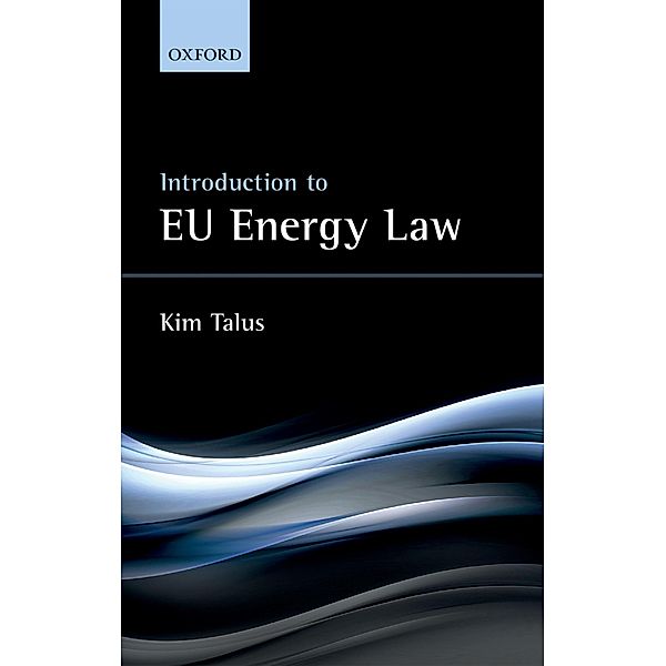 Introduction to EU Energy Law, Kim Talus