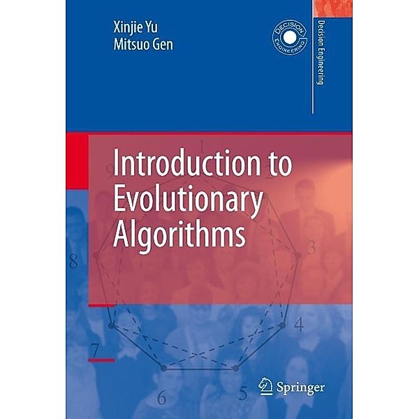 Introduction to Evolutionary Algorithms / Decision Engineering, Xinjie Yu, Mitsuo Gen
