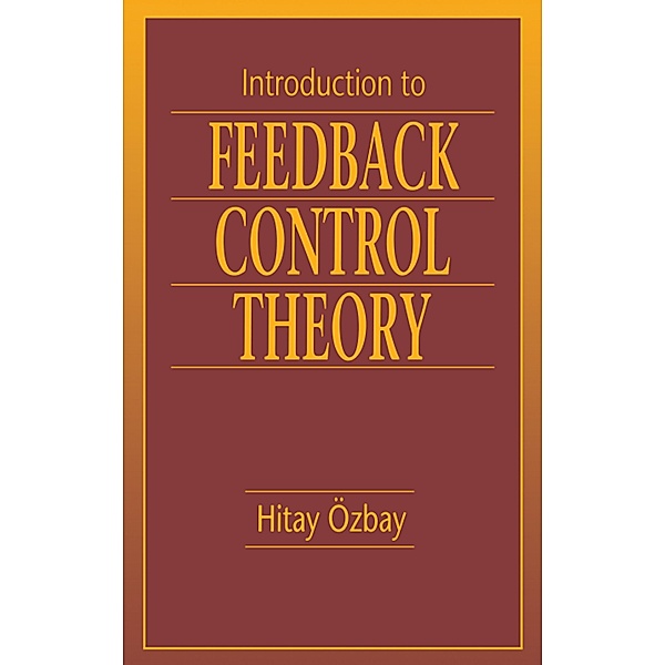 Introduction to Feedback Control Theory, Hitay Ozbay