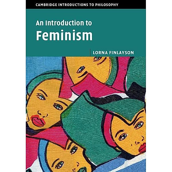 Introduction to Feminism / Cambridge Introductions to Philosophy, Lorna Finlayson