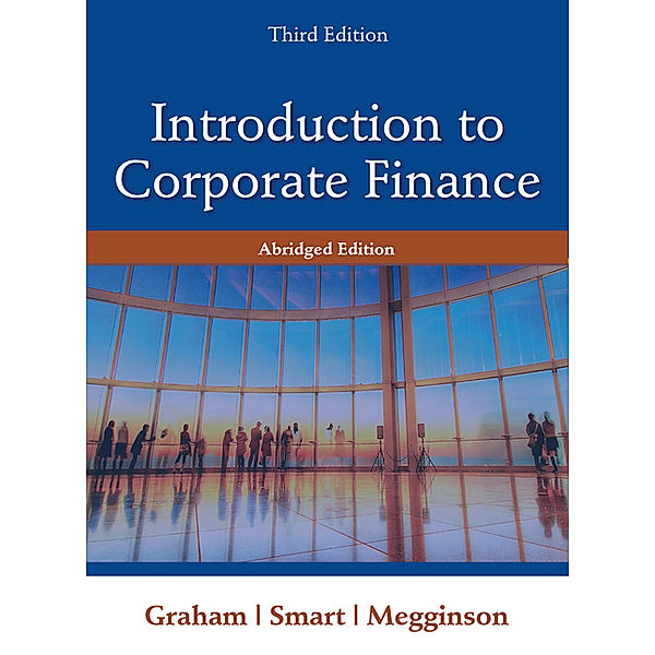 Introduction to Financial Management, International Edition (with Thomson ONE - Business School Edition 6-Month Printed Access Card and Economic CourseMate with eBook Printed Access Card), m.  Buch, m.  Online-Zugang; ., Scott Smart, John Graham, Megginson