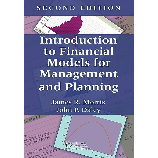 Introduction to Financial Models for Management and Planning, James R. Morris, John P. Daley