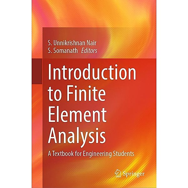 Introduction to Finite Element Analysis