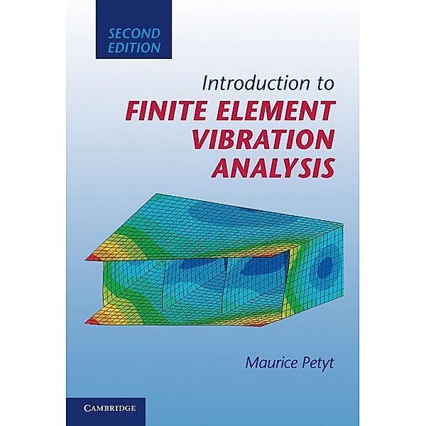 Introduction to Finite Element Vibration Analysis, Maurice Petyt