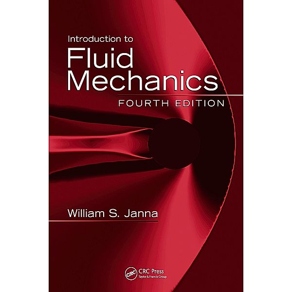 Introduction to Fluid Mechanics, William S. Janna