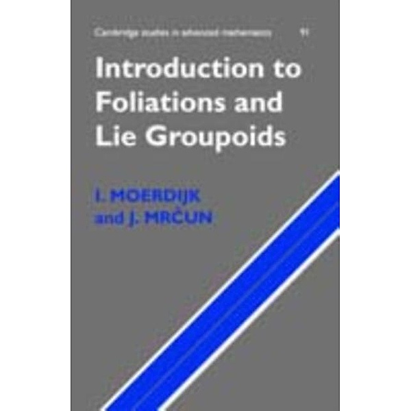 Introduction to Foliations and Lie Groupoids, I. Moerdijk