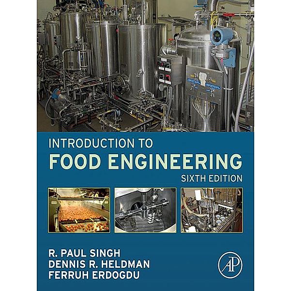 Introduction to Food Engineering, R. Paul Singh, Dennis R. Heldman, Ferruh Erdogdu