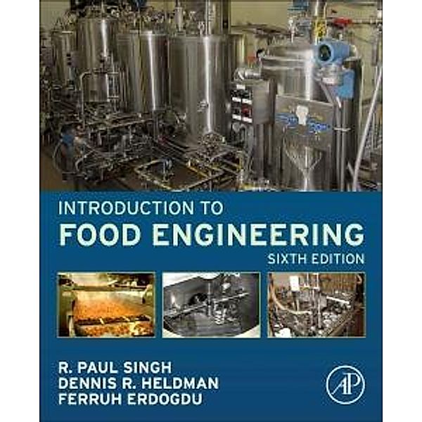 Introduction to Food Engineering, R. Paul Singh, Dennis R. Heldman, Ferruh Erdogdu