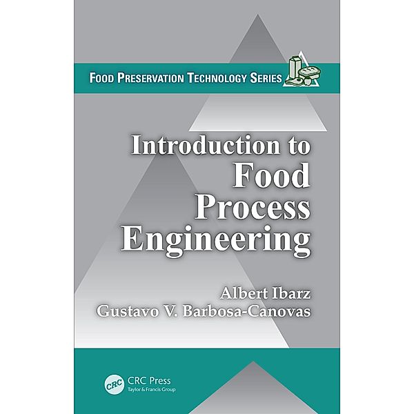 Introduction to Food Process Engineering, Albert Ibarz, Gustavo V. Barbosa-Canovas