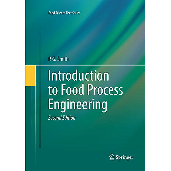 Introduction to Food Process Engineering, P. G. Smith