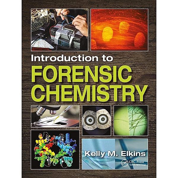Introduction to Forensic Chemistry, Kelly M. Elkins