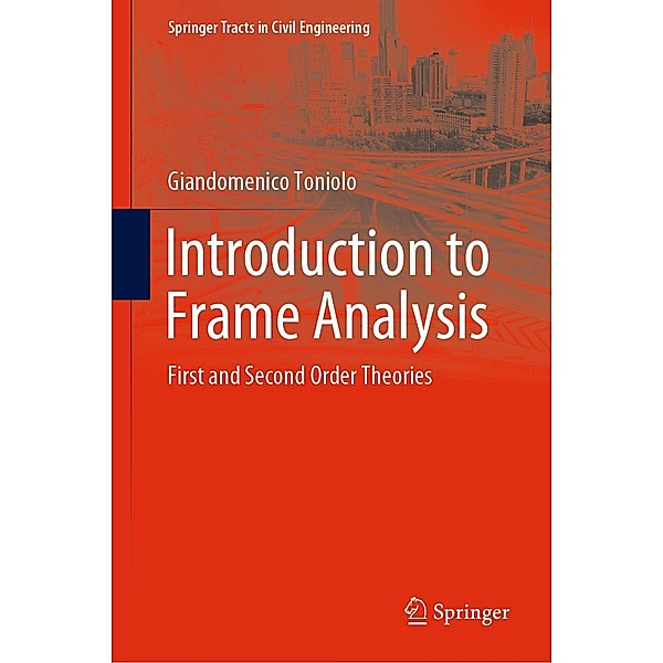 Introduction to Frame Analysis / Springer Tracts in Civil Engineering, Giandomenico Toniolo