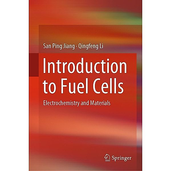 Introduction to Fuel Cells, San Ping Jiang, Qingfeng Li
