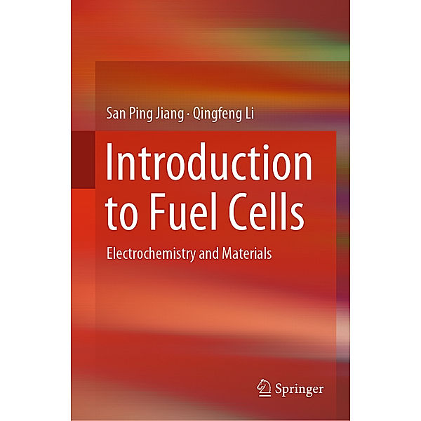 Introduction to Fuel Cells, San Ping Jiang, Qingfeng Li