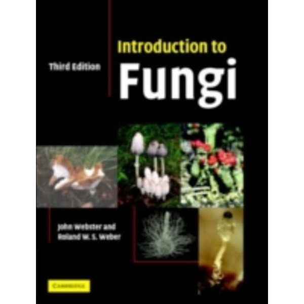 Introduction to Fungi, John Webster