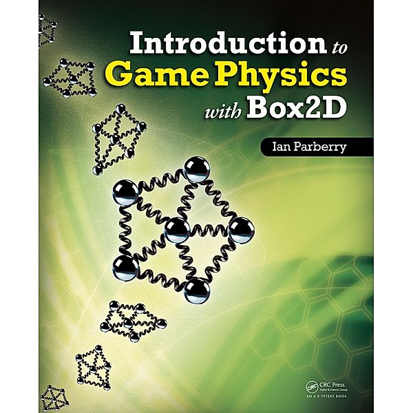 Introduction to Game Physics with Box2D, Ian Parberry
