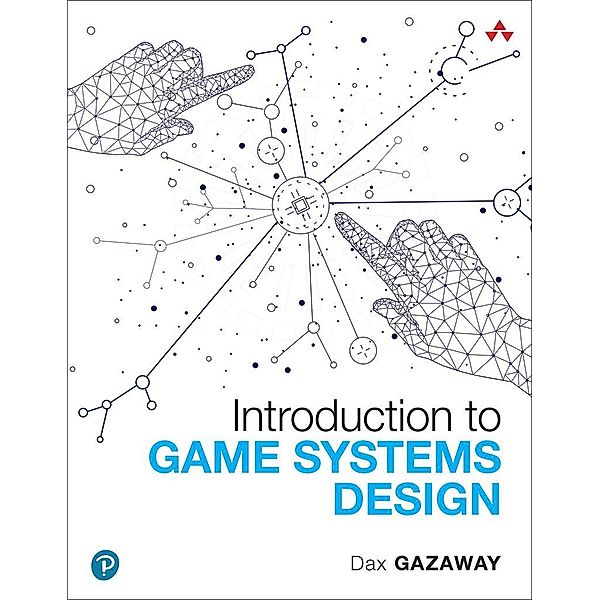 Introduction to Game Systems Design, Dax Gazaway