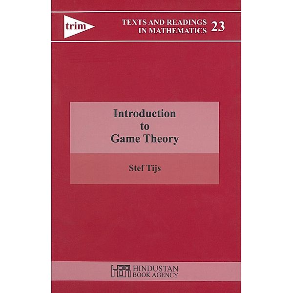 Introduction to Game Theory / Texts and Readings in Mathematics, Stef Tijs