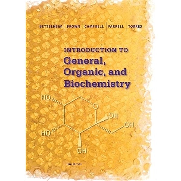 Introduction to General, Organic and Biochemistry, William Brown, Shawn Farrell, Frederick Bettelheim