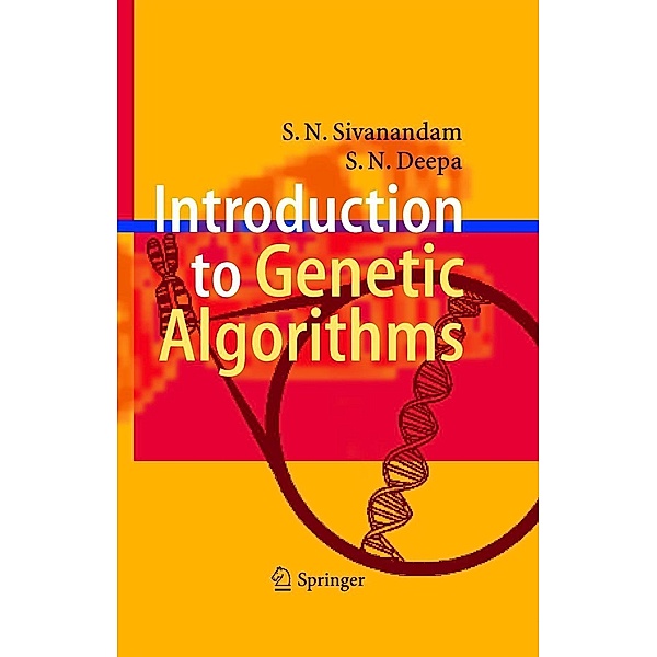 Introduction to Genetic Algorithms, S. N. Sivanandam, S. N. Deepa