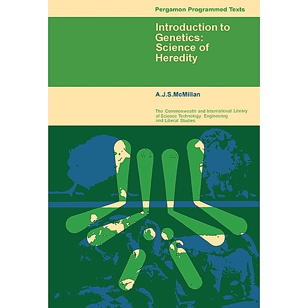 Introduction to Genetics, A. J. S. McMillan
