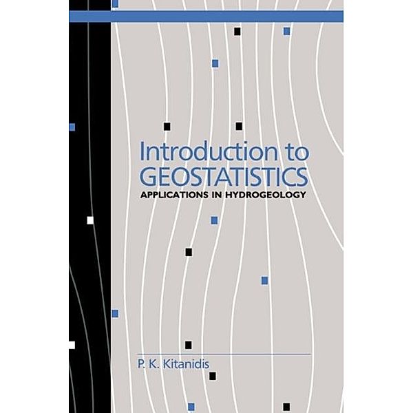 Introduction to Geostatistics, P. K. Kitanidis