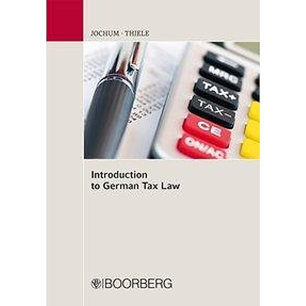 Introduction to German Tax Law, Heike Jochum, Philipp J. Thiele