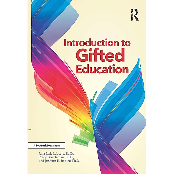Introduction to Gifted Education, Julia Link Roberts, Tracy Ford Inman, Jennifer Robins