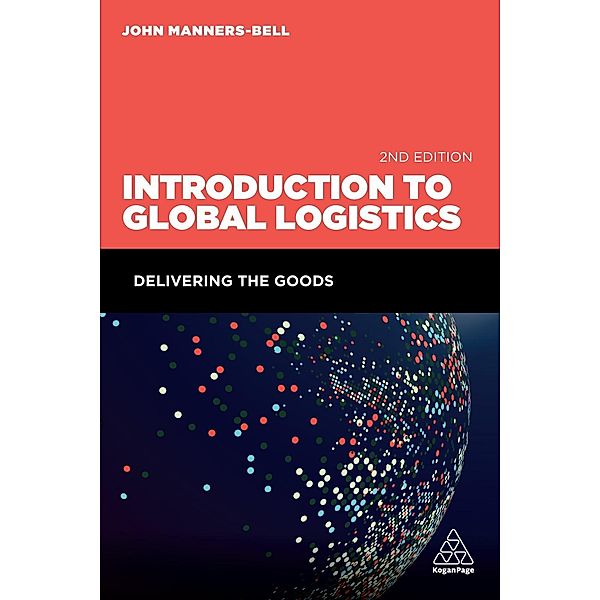 Introduction to Global Logistics, John Manners-Bell