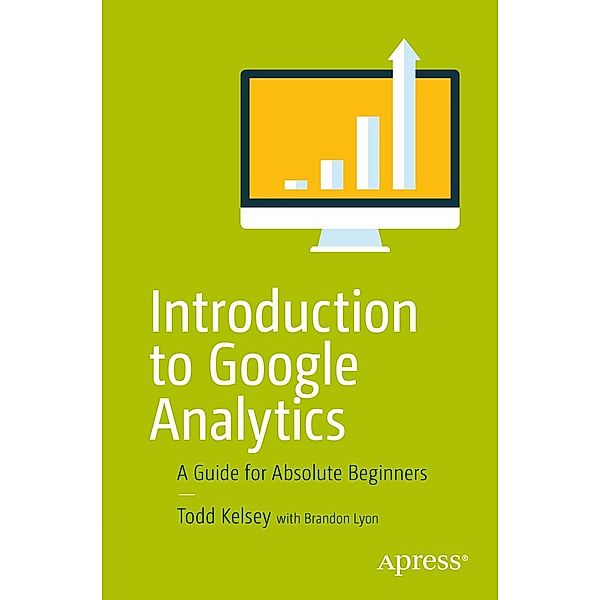 Introduction to Google Analytics, Todd Kelsey