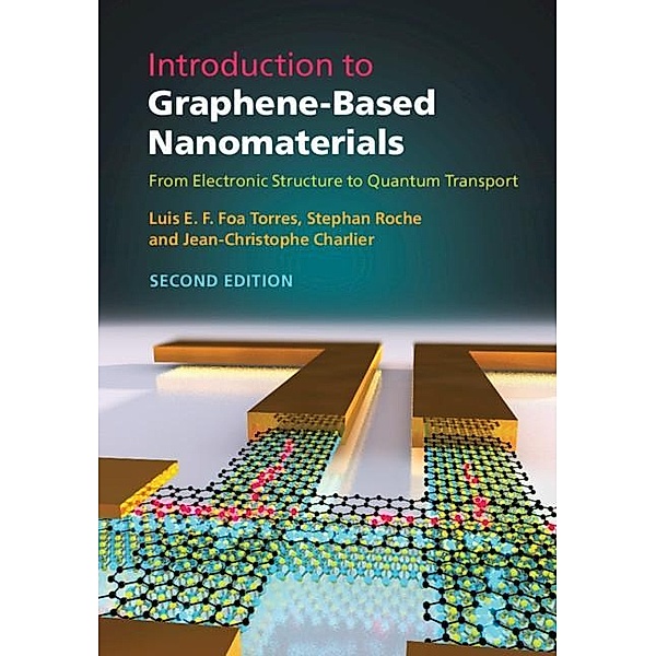 Introduction to Graphene-Based Nanomaterials, Luis E. F. Foa Torres