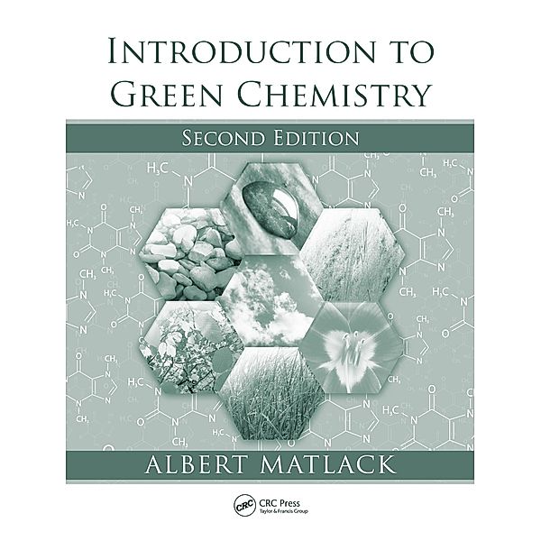 Introduction to Green Chemistry, Albert Matlack