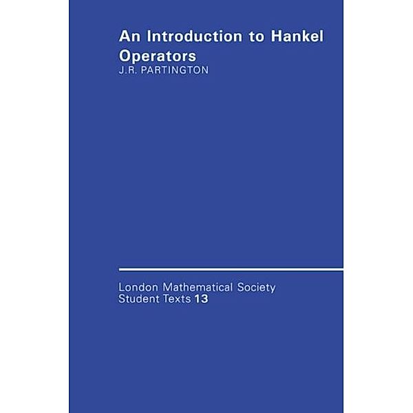 Introduction to Hankel Operators, Jonathan R. Partington