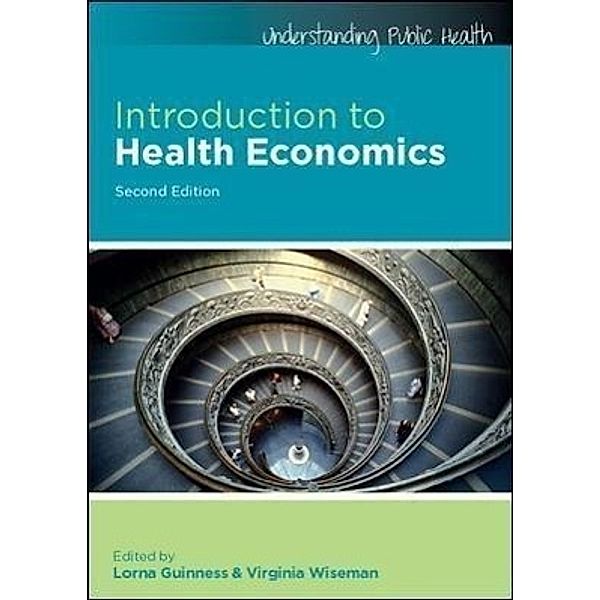Introduction to Health Economics, Lorna Guinness, Virginia Wiseman