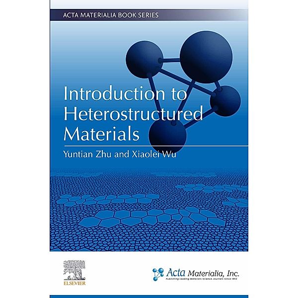 Introduction to Heterostructured Materials, Yuntian Zhu, Xiaolei Wu