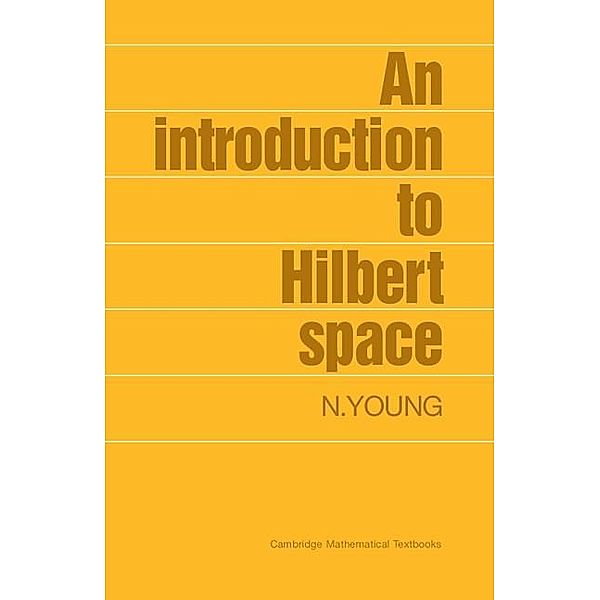 Introduction to Hilbert Space, N. Young