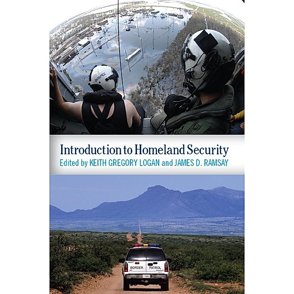 Introduction to Homeland Security, Keith Gregory Logan
