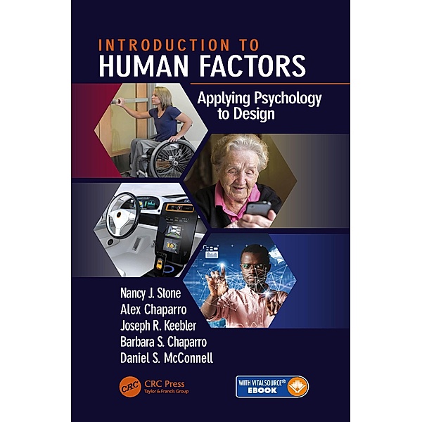 Introduction to Human Factors, Nancy J. Stone, Alex Chaparro, Joseph R. Keebler, Barbara S. Chaparro, Daniel S. McConnell