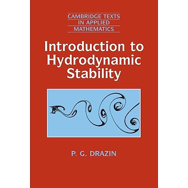 Introduction to Hydrodynamic Stability, P. G. Drazin