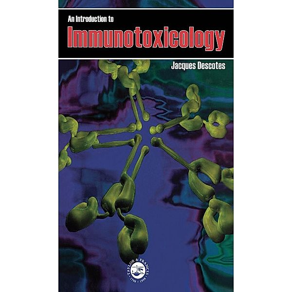 Introduction To Immunotoxicology, Jacques Descotes