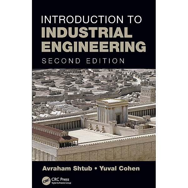 Introduction to Industrial Engineering, Avraham Shtub, Yuval Cohen