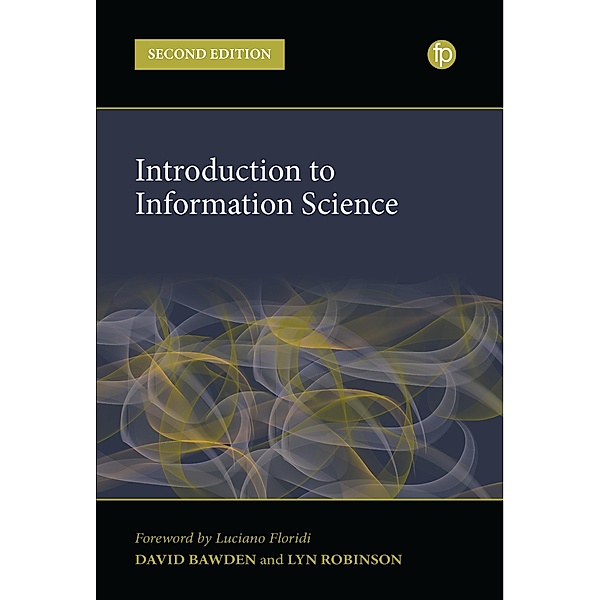 Introduction to Information Science, David Bawden, Lyn Robinson