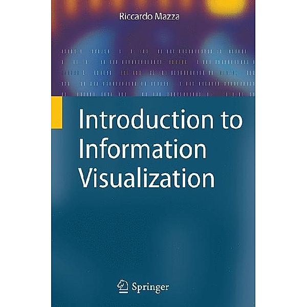 Introduction to Information Visualization, Riccardo Mazza