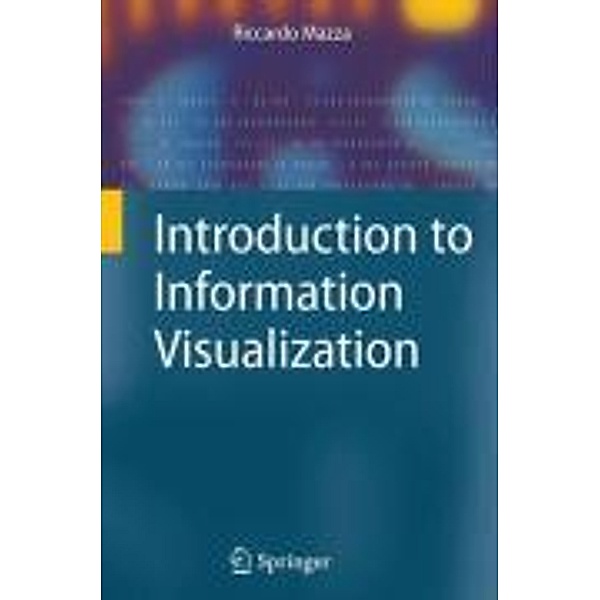 Introduction to Information Visualization, Riccardo Mazza