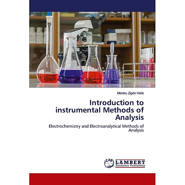 Introduction to instrumental Methods of Analysis, Melaku Zigde Haile