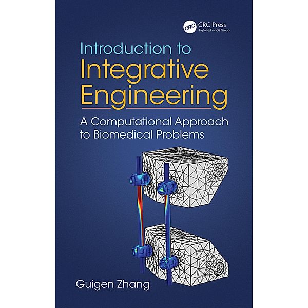Introduction to Integrative Engineering, Guigen Zhang